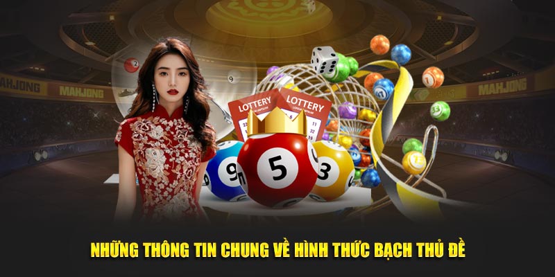 tổng quan về bạch thủ đề